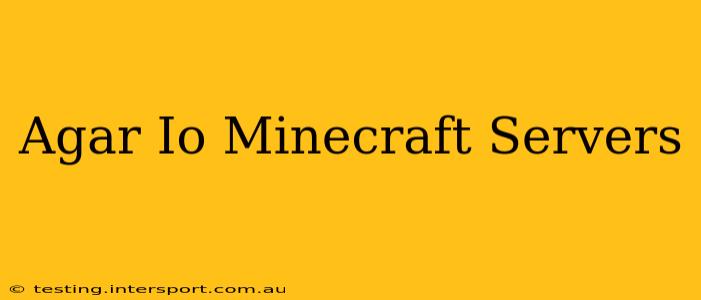Agar Io Minecraft Servers