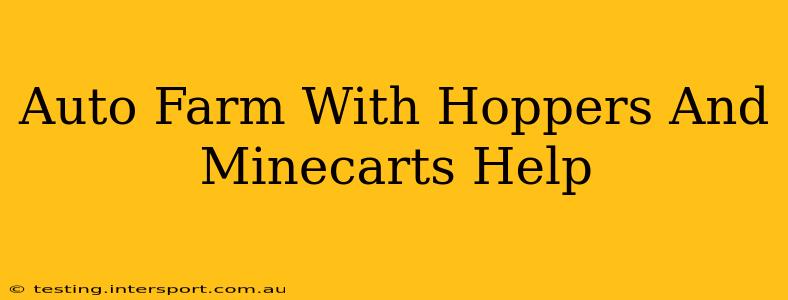 Auto Farm With Hoppers And Minecarts Help