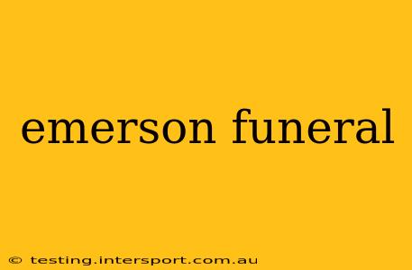 emerson funeral