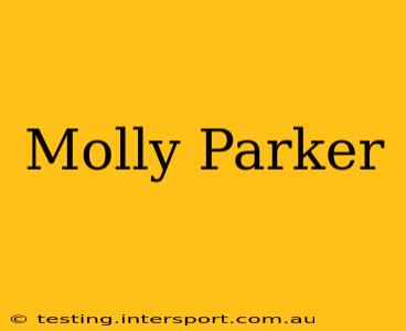 Molly Parker