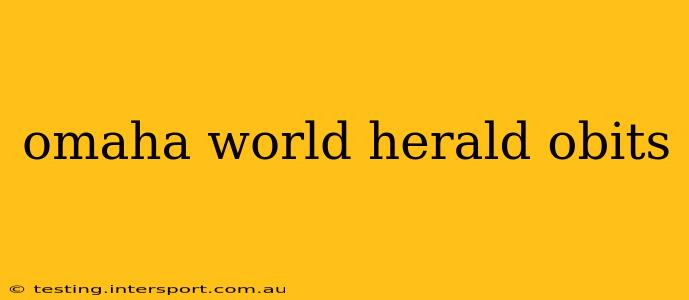 omaha world herald obits