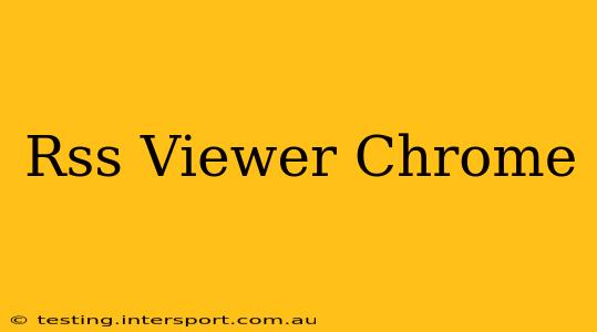 Rss Viewer Chrome