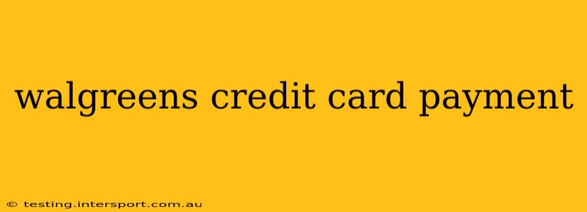 walgreens credit card payment